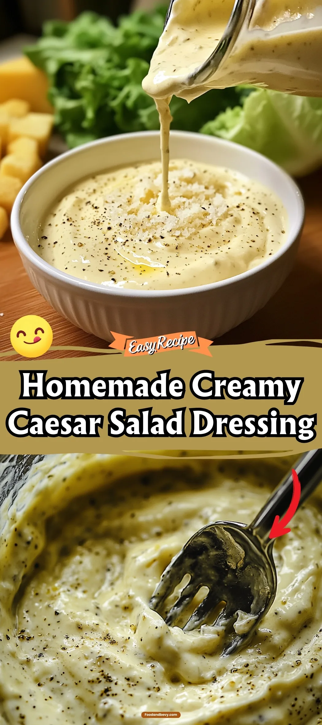 Homemade Creamy Caesar Salad Dressing