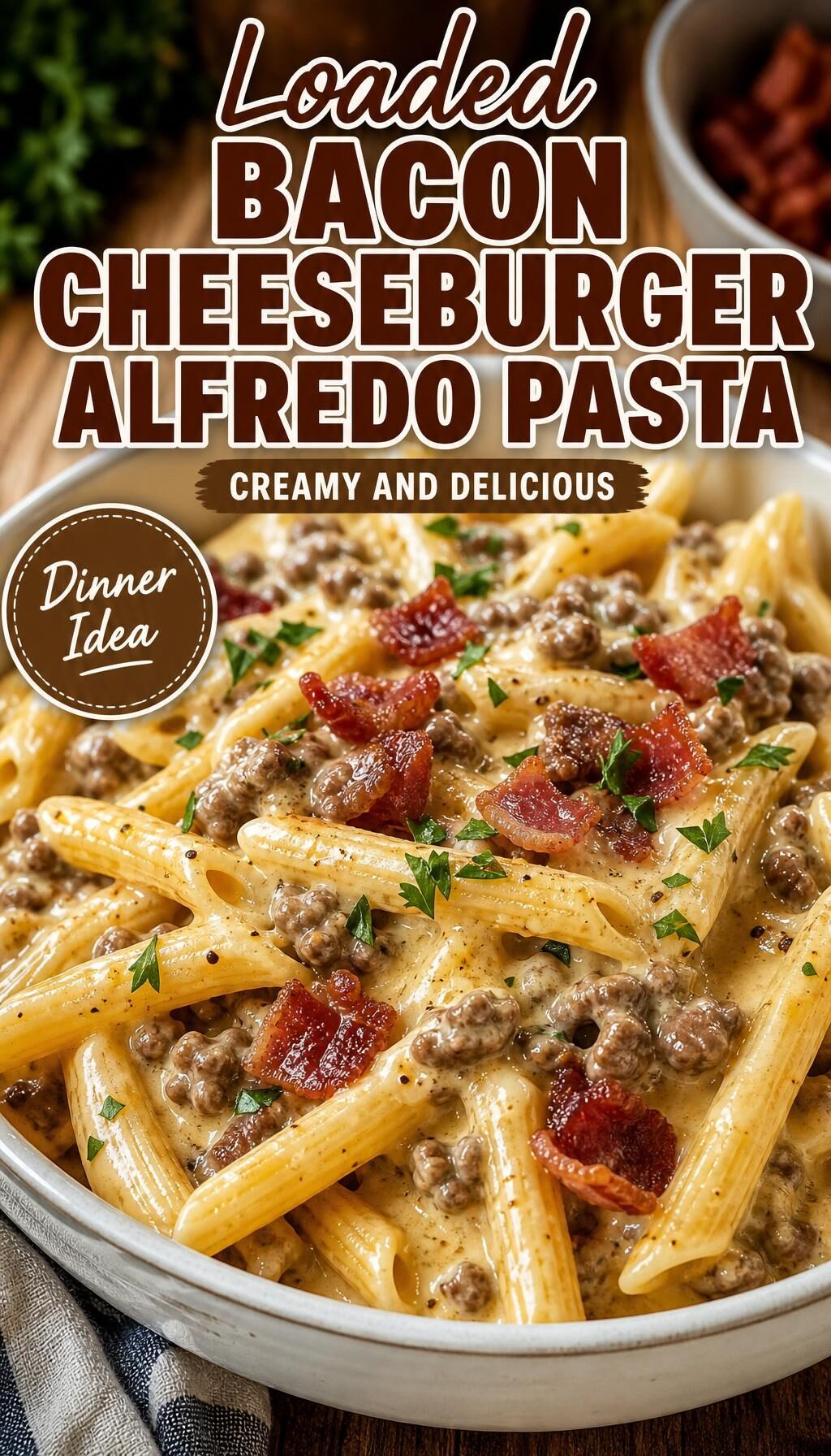 Loaded Bacon Cheeseburger Alfredo Pasta